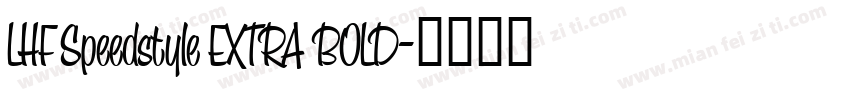 LHF Speedstyle EXTRA BOLD字体转换